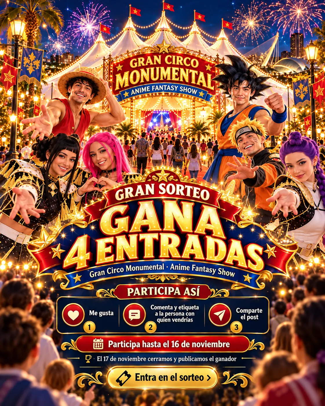 Sorteo de 4 entradas para el circo en Valencia 2026 de Gran Circo Monumental con Anime Fantasy Show